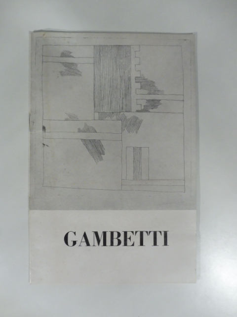 Dino Gambetti. Pitture, incisioni e disegni del 1964. La Fontana, Savona. Catalogo